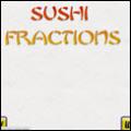 sushi fractions